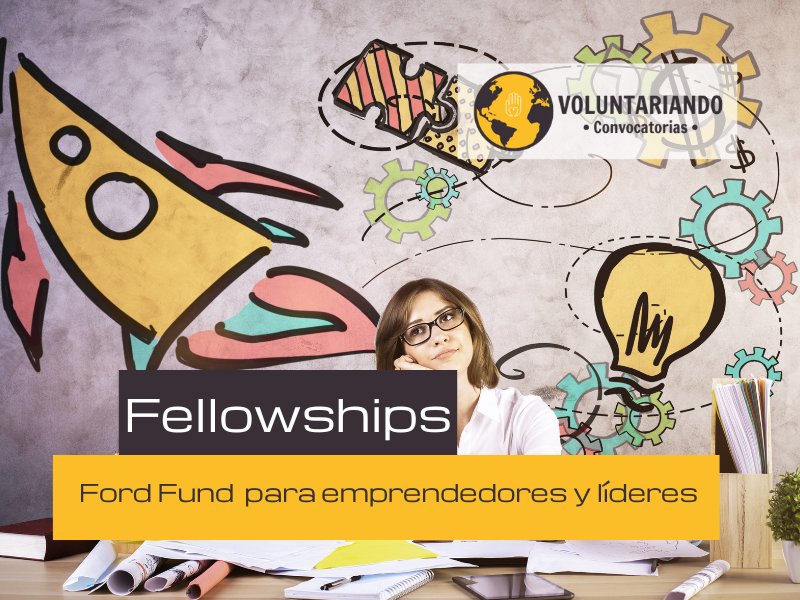 Ford Fund Fellowship para emprendedores y líderes