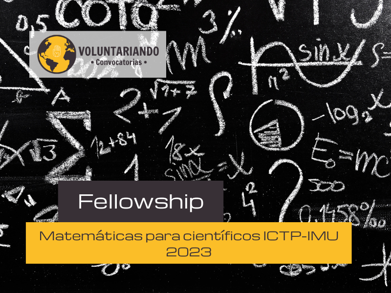 Fellowships de matemáticas para científicos ICTP-IMU 2023